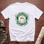 I Just Want To Drink Coffee & Hunt Sheds T-Shirt