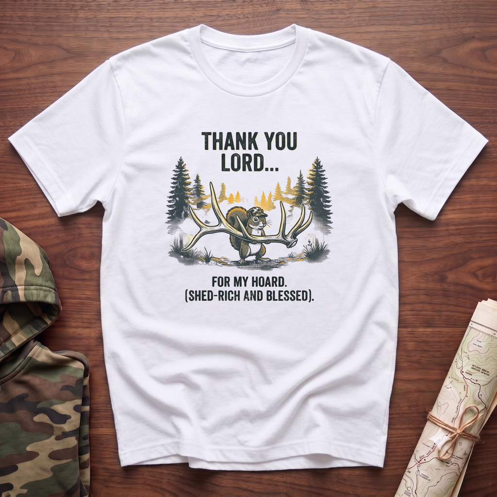 Thank You Lord for my Hoard T-Shirt